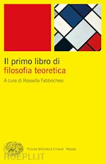 Image of IL PRIMO LIBRO DI FILOSOFIA TEORETICA