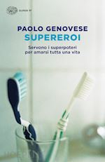 Image of SUPEREROI. SERVONO I SUPERPOTERI PER AMARSI TUTTA UNA VITA