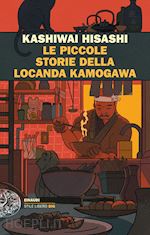 Image of LE PICCOLE STORIE DELLA LOCANDA KAMOGAWA