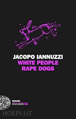 Image of WHITE PEOPLE RAPE DOGS