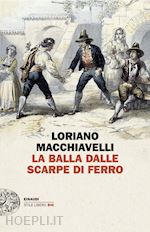 LA BALLA DALLE SCARPE DI FERRO