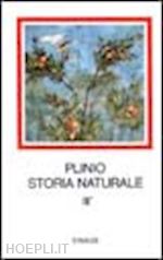 plinio il vecchio - storia naturale. con testo a fronte. vol. 3/1: botanica. libri 12-19
