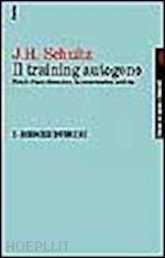 schultz jurgen h.; langen d. (curatore) - il training autogeno - vol. 1 esercizi inferiori