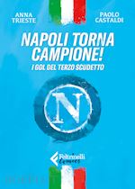 Image of NAPOLI TORNA CAMPIONE! I GOL DEL TERZO SCUDETTO