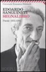 sanguineti edoardo - segnalibro. poesie 1951-1981