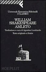 shakespeare william; lombardo a. (curatore) - amleto. testo originale a fronte