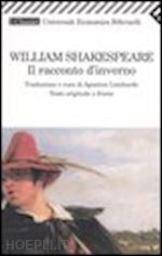 shakespeare william; lombardo a. (curatore) - il racconto d'inverno