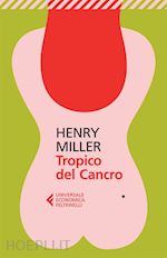 miller henry - tropico del cancro