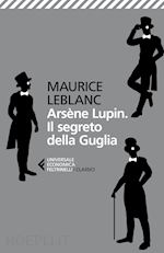 Image of ARSENE LUPIN. IL SEGRETO DELLA GUGLIA