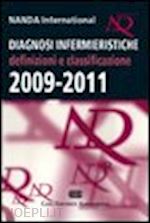 nanda international - diagnosi infermieristiche. definizioni e classificazione 2009-2011