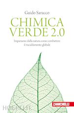 Image of CHIMICA VERDE 2.0. IMPARIAMO DALLA NATURA COME COMBATTERE IL RISCALDAMENTO GLOBA
