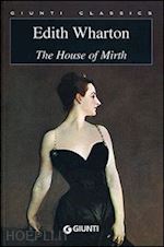 wharton edith - the house of mirth