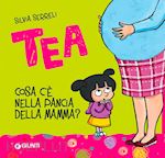 Image of COSA C'E' NELLA PANCIA DELLA MAMMA? TEA