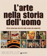 Image of L'ARTE NELLA STORIA DELL'UOMO . STORIA UNIVERSALE DELL'ARTE
