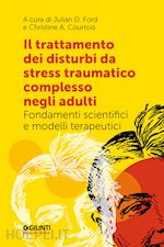 Image of TRATTAMENTO DEI DISTURBI DA STRESS POST TRAUMATICO COMPLESSO NEGLI ADULTI