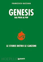 Image of GENESIS. DAL PROG AL POP. LE STORIE DIETRO LE CANZONI