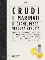 Image of CRUDI E MARINATI DI CARNE, PESCE, VERDURA E FRUTTA.
