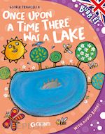 Image of ONCE UPON A TIME THERE WAS A LAKE. EDIZ. A COLORI. CON AUDIOLIBRO