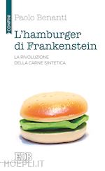 Image of L'HAMBURGER DI FRANKENSTEIN - LA RIVOLUZIONE DELLA CARNE SINTETICA
