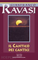 ravasi gianfranco - cantico dei cantici. ciclo di conferenze (milano, centro culturale s. fedele) (i