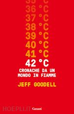 Image of 42° C. CRONACHE DA UN MONDO IN FIAMME