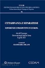 Image of CITTADINANZA E SEPARATISMI - ESPERIENZE E PROSPETTIVE IN EUROPA