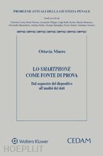 Image of LO SMARTPHONE COME FONTE DI PROVA