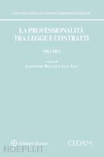 Image of LA PROFESSIONALITA' TRA LEGGE E CONTRATTI - VOLUME I