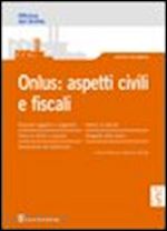 pesticcio p.; piscetta m. - onlus: aspetti civili e fiscali