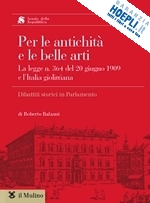 balzani roberto - per le antichita' e le belle arti