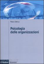 depolo marco - psicologia delle organizzazioni