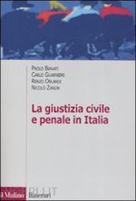 biavati p.; guarnieri c.; orlandi r.; zanon n. - la giustizia civile e penale in italia