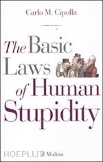 Image of THE BASIC LAWS OF HUMAN STUPIDITY