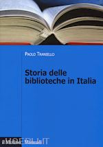 Image of STORIA DELLE BIBLIOTECHE IN ITALIA