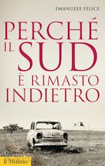 Image of PERCHE' IL SUD E RIMASTO INDIETRO