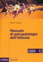 Image of MANUALE DI PSICOPATOLOGIA DELL'INFANZIA
