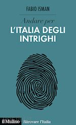 Image of ANDARE PER L'ITALIA DEGLI INTRIGHI
