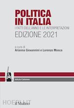Image of POLITICA IN ITALIA 2021. I FATTI DELL'ANNO E LE INTERPRETAZIONI.