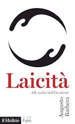 Image of LAICITA'. ALLE RADICI DELL'OCCIDENTE