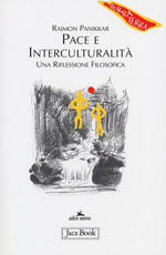 panikkar raimon; carrara pavan m. (curatore) - pace e interculturalita'