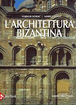 Image of L'ARCHITETTURA BIZANTINA. EDIZ. ILLUSTRATA