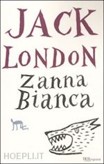 Image of ZANNA BIANCA. EDIZ. INTEGRALE