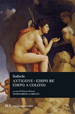 Image of ANTIGONE-EDIPO RE-EDIPO A COLONO. TESTO GRECO A FRONTE
