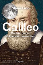 Image of GALILEO. CONTRO I NEMICI DEL PENSIERO SCIENTIFICO