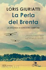 Image of LA PERLA DEL BRENTA. LA LEGGENDA DI SOFIA E DEL CAMPIONE