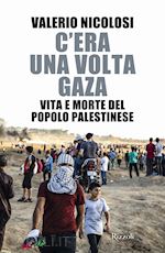 C'ERA UNA VOLTA GAZA