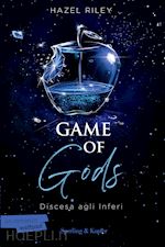 Image of GAME OF GODS. DISCESA AGLI INFERI