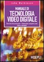 MANUALE DI TECNOLOGIA VIDEO DIGITALE