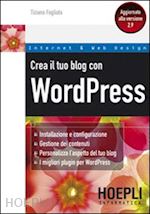 fogliata tiziano - crea il tuo blog con wordpress
