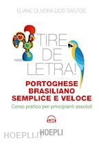 Image of TIRE DE LETRA! PORTOGHESE-BRASILIANO SEMPLICE E VELOCE